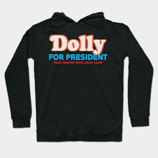 legendary dolly for president Hoodie